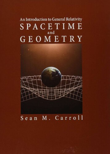 Spacetime And Geometry An Introduction To General Relativity Carroll Sean