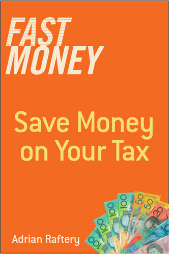 Fast Money Save Money On Your Tax Adrian Raftery