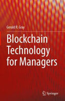 Blockchain Technology For Managers Gerald R Gray