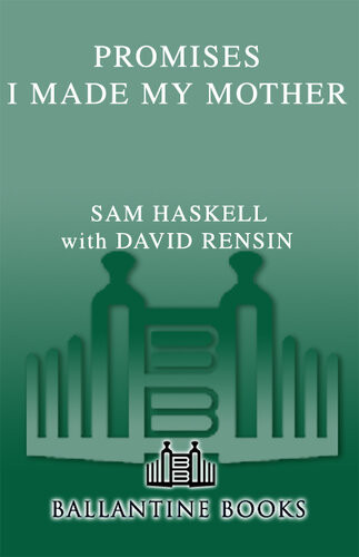 Promises I Made My Mother Sam Haskell David Rensin