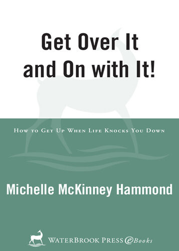 Get Over It And On With It Michelle Mckinney Hammond