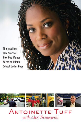 Prepared For A Purpose The Inspiring True Story Of How One Woman Saved An Atlanta School Under Siege Antoinette Tuff