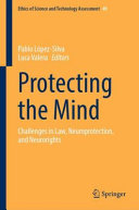 Protecting The Mind Challenges In Law Neuroprotection And Neurorights 49th Edition Pablo Lpezsilva