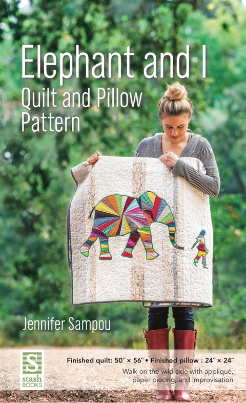 Elephant And I Quilt And Pillow Pattern 1st Edition Sampou Jennifer