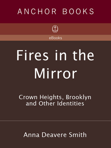 Fires In The Mirror Anna Deavere Smith