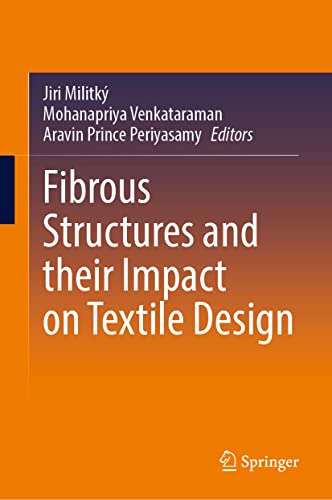 Fibrous Structures And Their Impact On Textile Design Ji Militk