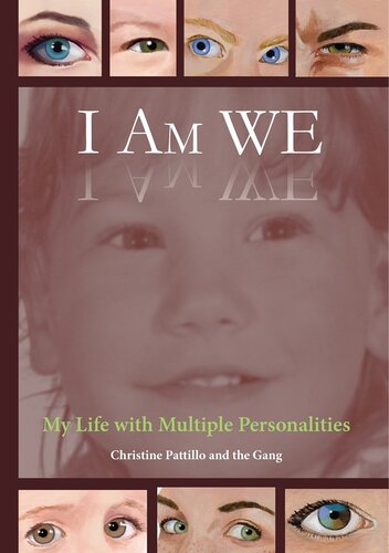 I Am We My Life With Multiple Personalities Christine Pattillo