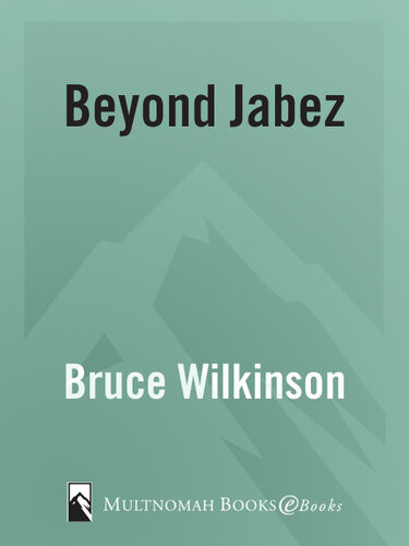 Beyond Jabez Expanding Your Borders Bruce Wilkinson Brian Smith