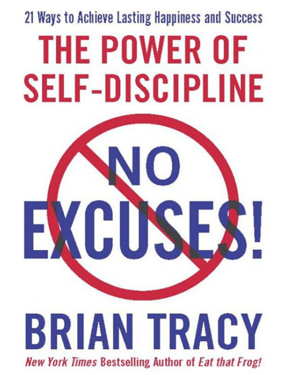 No Excuses The Power Of Selfdiscipline Tracy Brian