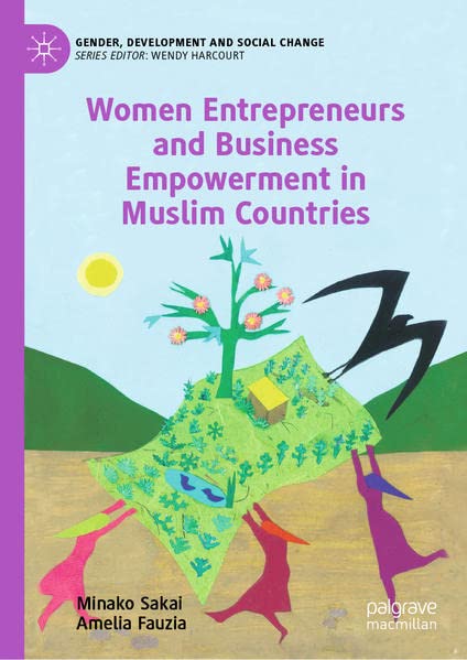 Women Entrepreneurs And Business Empowerment In Muslim Countries Minako Sakai