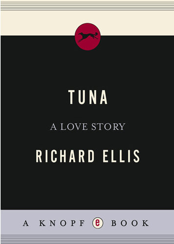 Tuna A Love Story Richard Ellis
