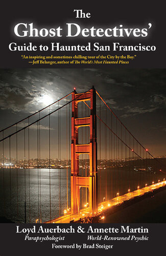 Ghost Detectives Guide To Haunted San Francisco Loyd Auerbach