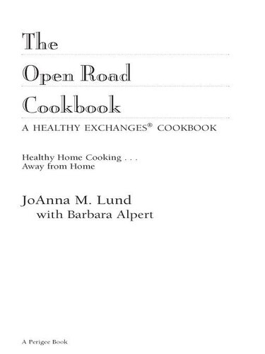 The Open Road Cookbook A Healthy Exchanges Cookbook Joanna M Lund