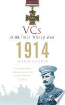 Vcs Of The First World War 1914 Gerald Gliddon