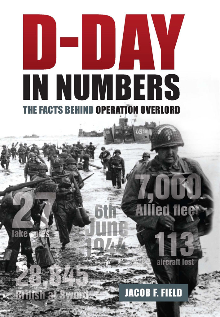 Dday In Numbers Jacob F Field