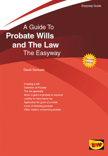 An Easyway Guide To Probate Wills And The Law David Samuels