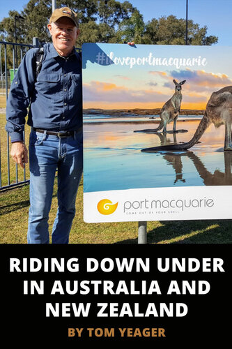 Riding Down Under In Australia And New Zealand Tom Yeager