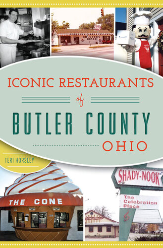 Iconic Restaurants Of Butler County Ohio Teri Horsley