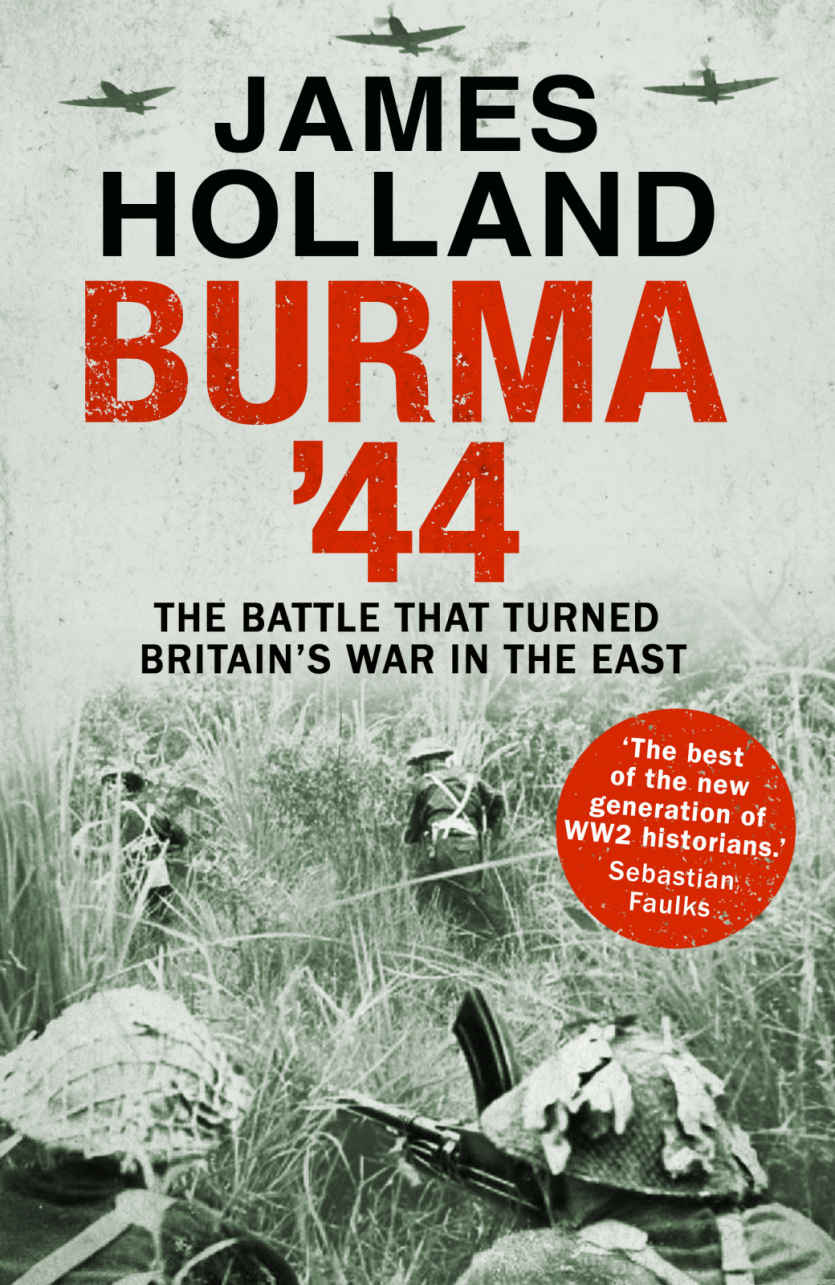 Burma 44 James Holland
