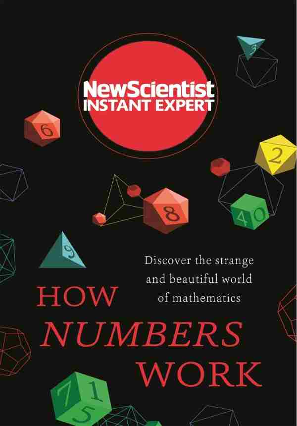 How Numbers Work New Scientist