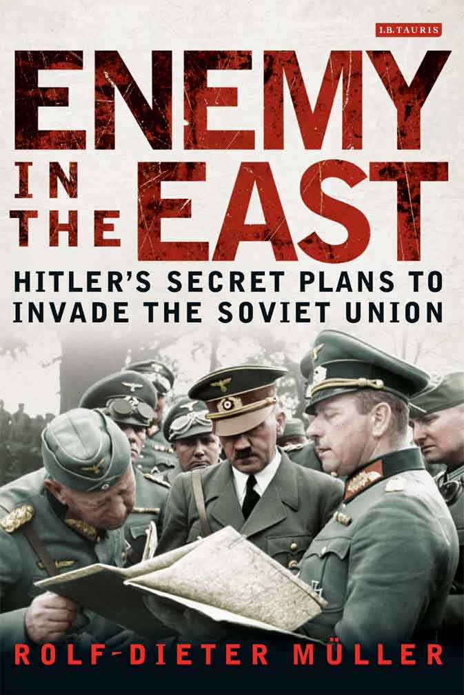 Enemy In The East Rolfdieter Muller