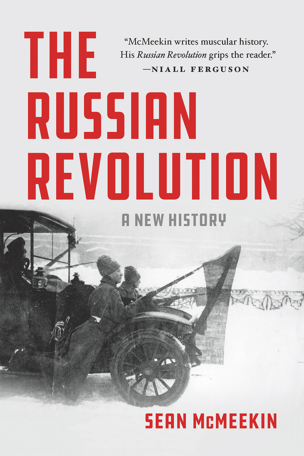The Russian Revolution A New History Sean Mcmeekin