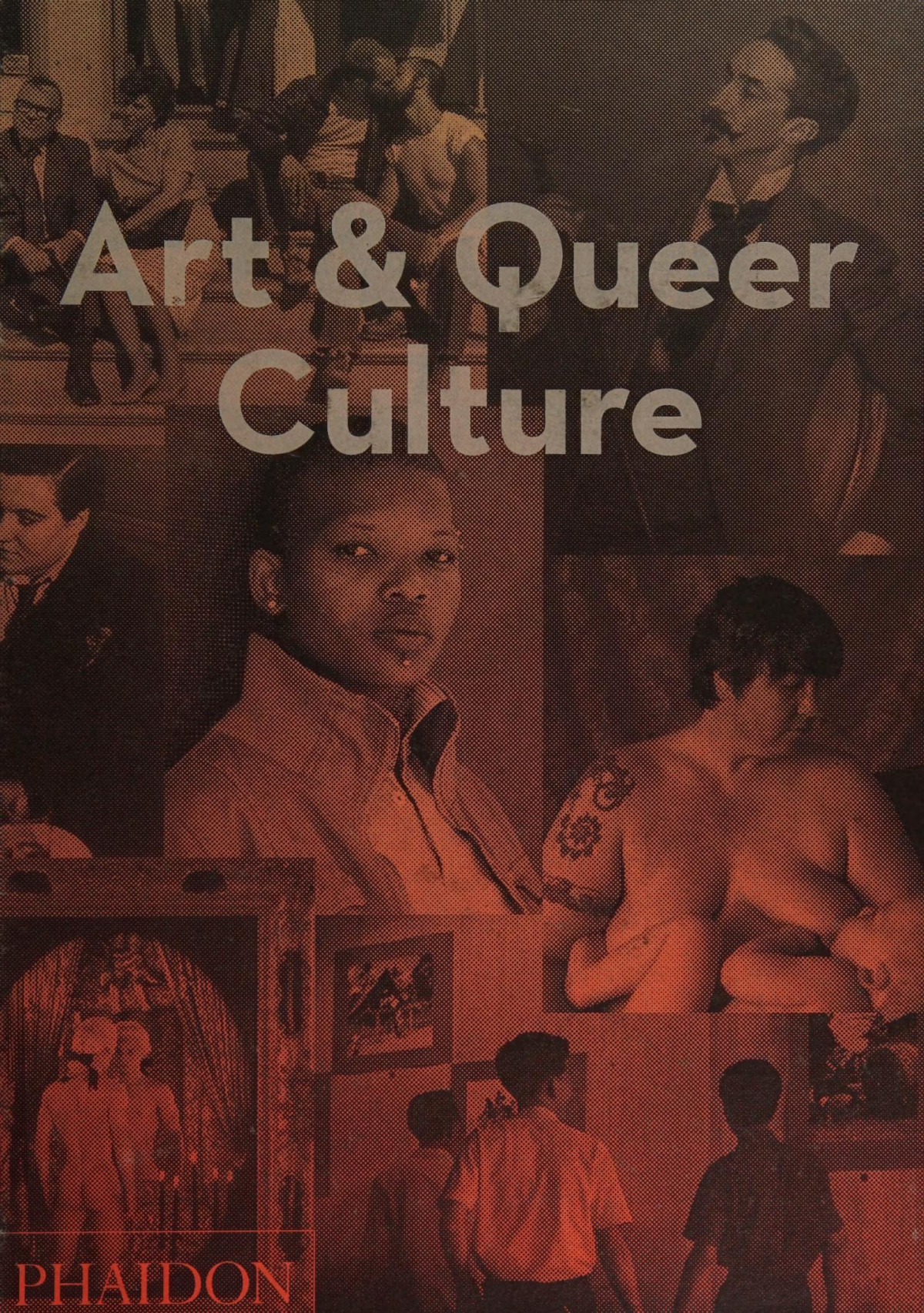 Art And Queer Culture Catherine Lord Richard Meyer
