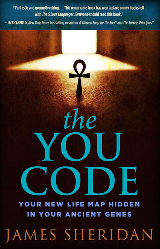 The You Code Your New Life Map Hidden In Your Ancient Genes James Sheridan