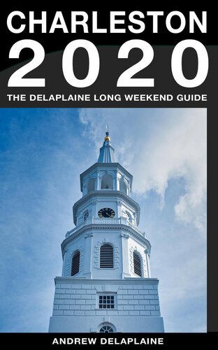 Charleston The Delaplaine 2020 Long Weekend Guide Andrew Delaplaine