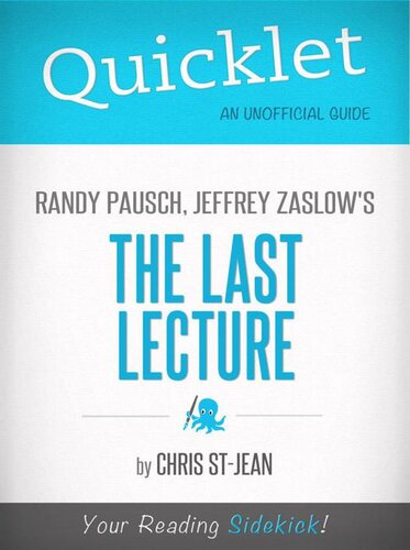 Quicklet On Randy Pausch Jeffrey Zaslows The Last Lecture Christina Stjean