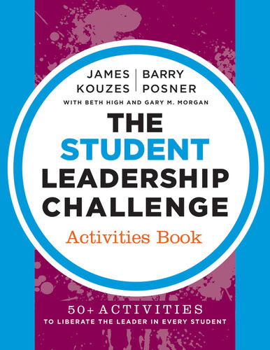 The Student Leadership Challenge James M Kouzes Barry Z Posner