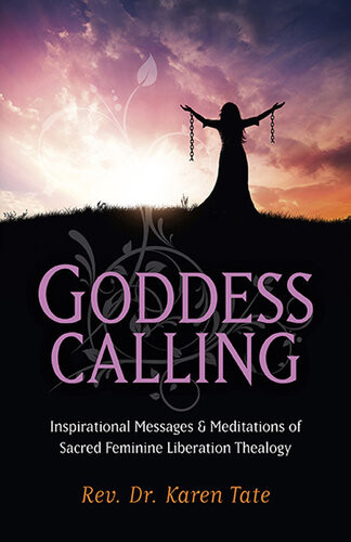Goddess Calling Karen Tate