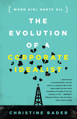 The Evolution Of A Corporate Idealist Christine Bader