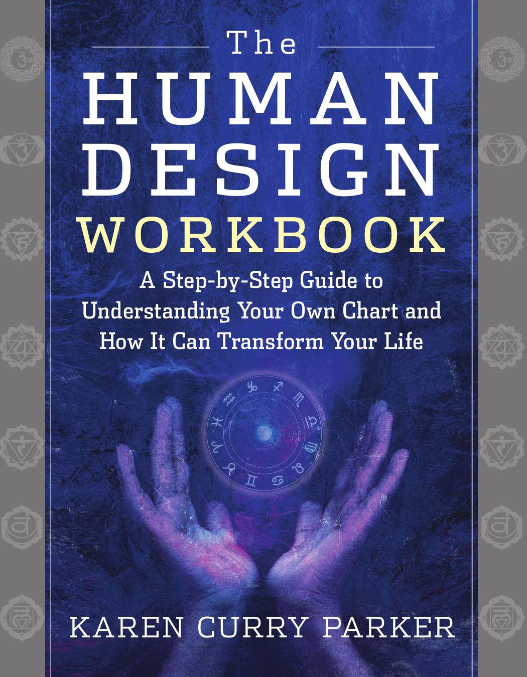 The Human Design Workbook Karen Parker