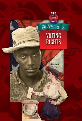 A History Of Voting Rights Tamra Orr