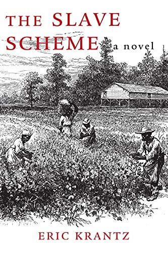 The Slave Scam A Novel Eric Krantz