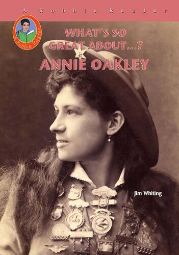 Annie Oakley Jim Whiting