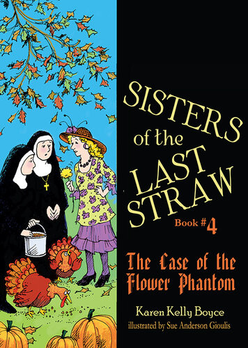 The Case Of The Flower Phantom Karen Kelly Boyce