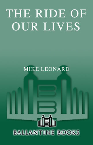 The Ride Of Our Lives Roadside Lessons Of An American Family Mike Leonard