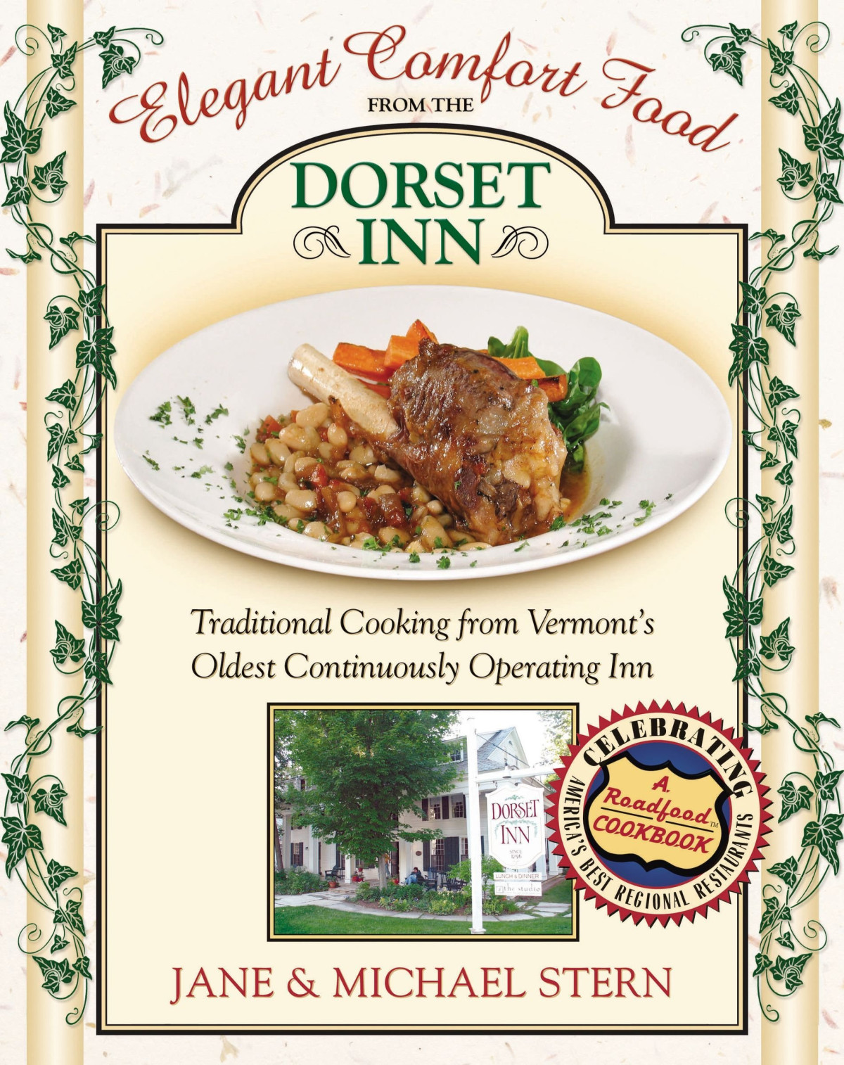 Elegant Comfort Food From Dorset Inn Traditional Cooking From Vermonts Oldest Continuously Operating Inn Jane Stern