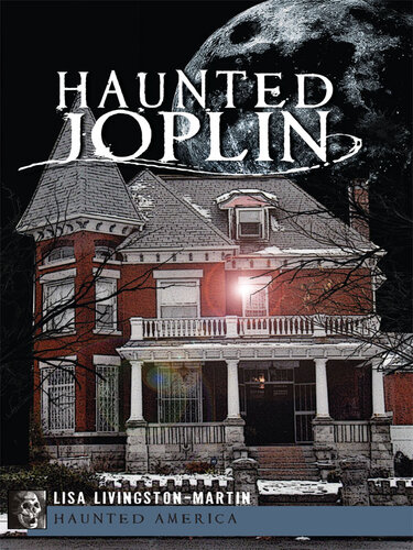 Haunted Joplin Lisa Livingstonmartin