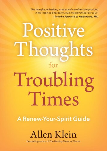 Positive Thoughts For Troubling Times A Renewyourspirit Guide Allen Klein