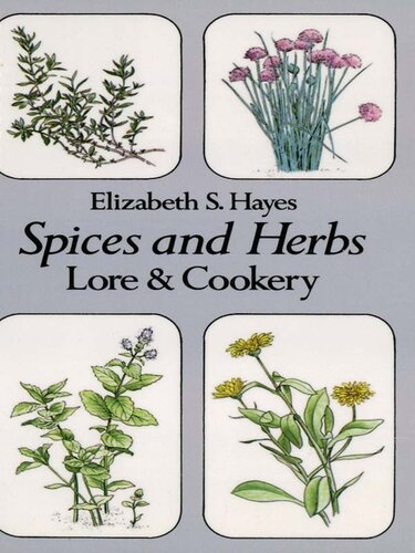 Spices And Herbs Lore And Cookery Elizabeth S Hayes