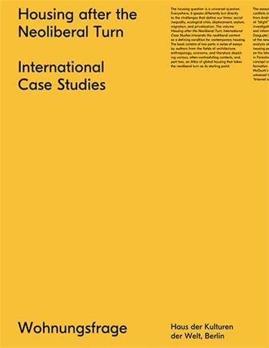 Housing After The Neoliberal Turn International Case Studies Wohnungsfrage Christian Hiller Editor