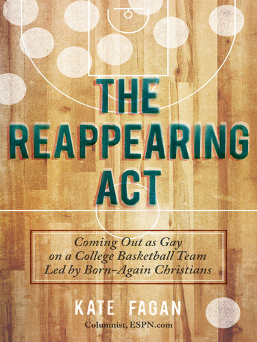 The Reappearing Act Kate Fagan