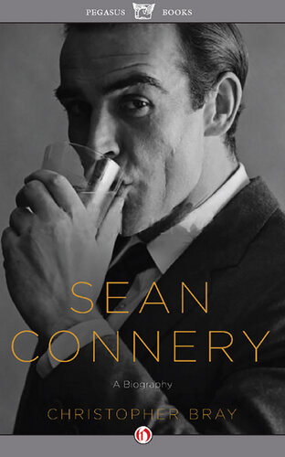 Sean Connery A Biography Christopher Bray
