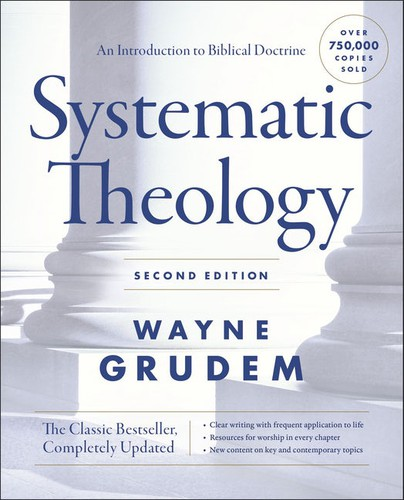 Systematic Theology Second Edition Wayne A Grudem