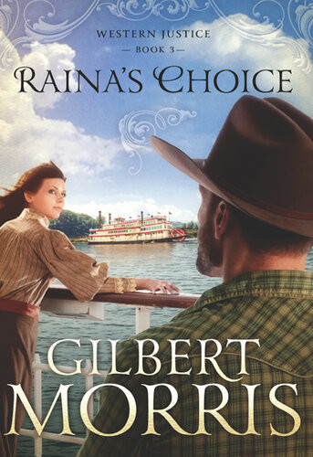 Rainas Choice Western Justice Book 3 Gilbert Morris