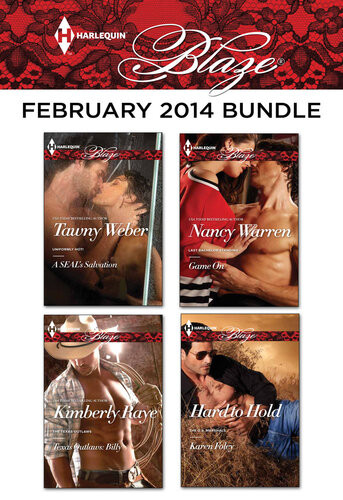 Harlequin Blaze February 2014 Bundle A Seals Salvationtexas Outlaws Billygame Onhard To Hold Tawny Weber