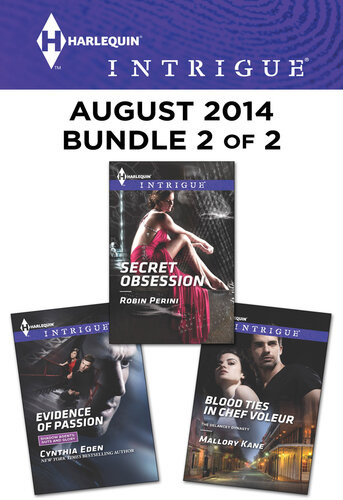 Harlequin Intrigue August 2014 Bundle 2 Of 2 Evidence Of Passionsecret Obsessionblood Ties In Chef Voleur Cynthia Eden